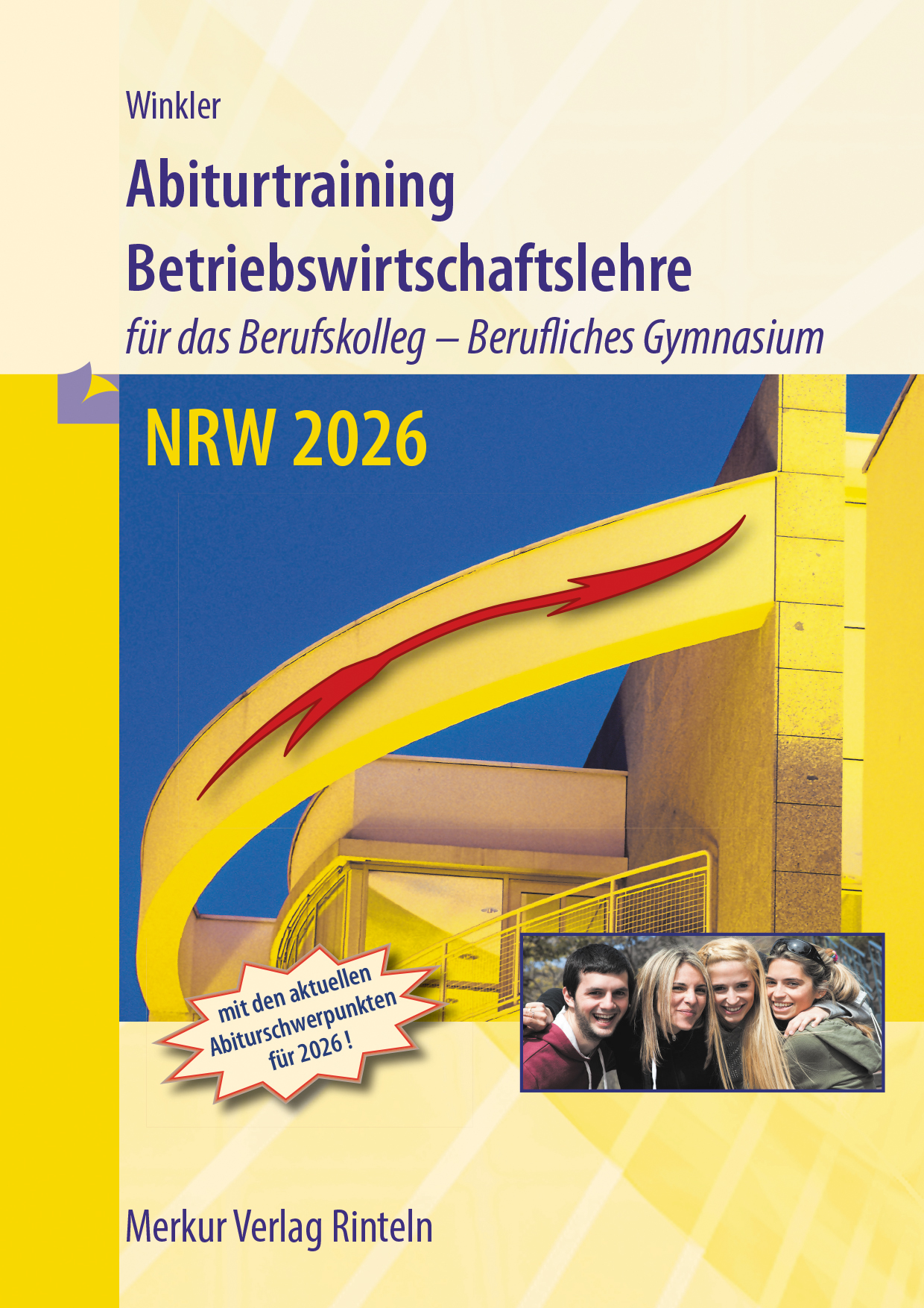 Abiturtraining Betriebswirtschaftslehre - für das Berufskolleg - Berufliches Gymnasium - NRW 2026